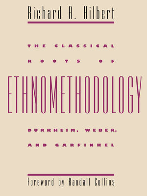 cover image of The Classical Roots of Ethnomethodology